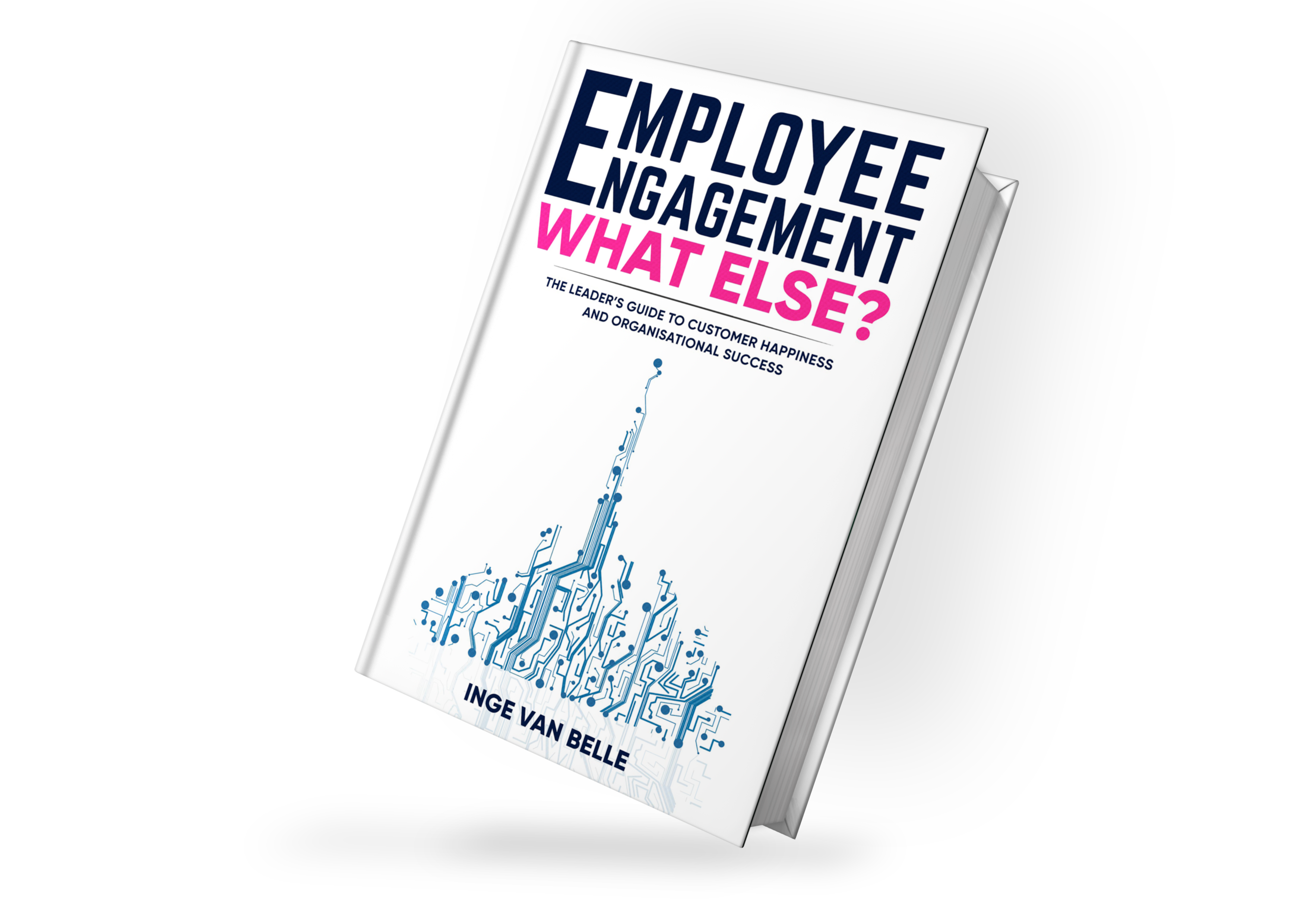 employee-engagement-what-else-book-cover-inge-van-belle